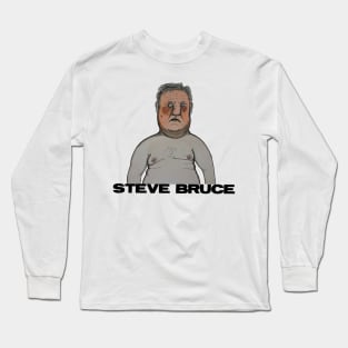 Steve Bruce Long Sleeve T-Shirt